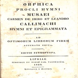 Orphica, Procli Hymni, Musaei Carmen de Hero et Leandro, Callimachi Hymni et Epigrammata