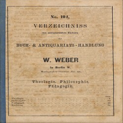 Verzeichniss von antiquarischen Büchern der Buch- & Antiquariats-handlung: Theologie. Philosophie. Pädagogik