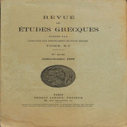 Revue des Études Grecques: Publiée par l'Association pour l'Encouragement des Études Grecques. Tome XV - No 65-66 - Juillet-Octobre 1902