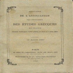 Annuaire de l' Association pour l' encouragement des études grecques en France: 14e Année, 1880